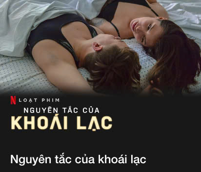 Khám Phá "Nguyên Tắc Khoái Lạc" của Netflix Qua Lăng Kính Của Những Người Tham Gia